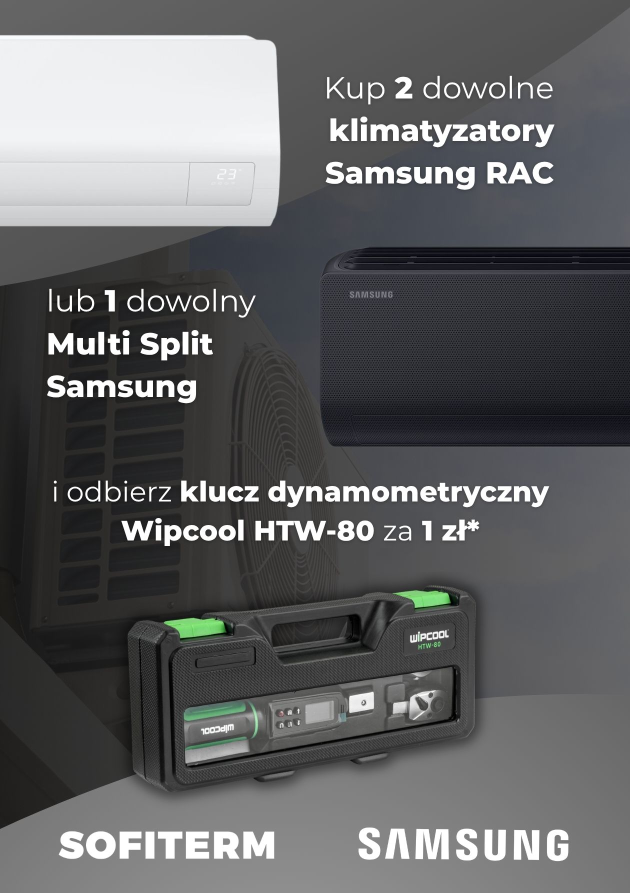 Zgarnij klucz dynamometryczny Wipcool HTW-80 z klimatyzacją Samsung!
