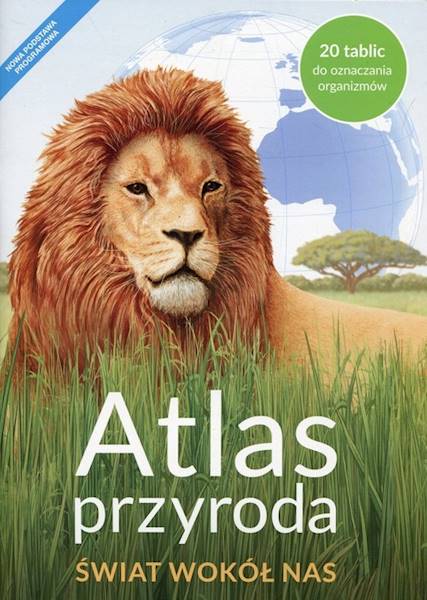 Atlas NE Przyroda SP 4 Świat Wokół Nas 