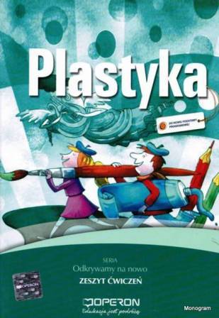 Plastyka SP 4-6 Operon Odkrywamy na nowo ćw