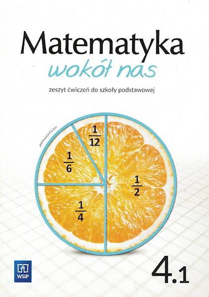 Matematyka Wokół nas SP 4/1 ćw. WSIP POM