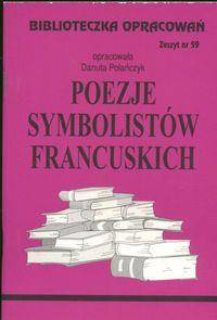 Biblioteczka opracowań nr 059 Poezje symbolistów