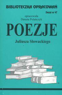 Biblioteczka opracowań nr 047 Poezje Słowackiego