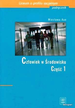 Człowiek w środowisku cz.1 podr. WSiP