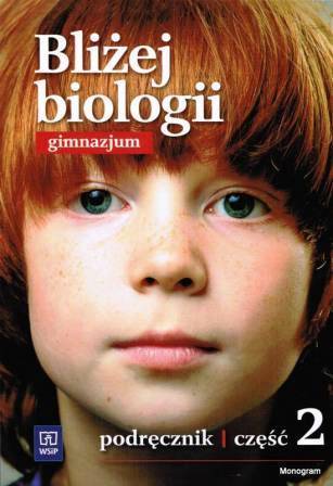 Biologia GIM WSiP Bliżej biologii cz.2 podr