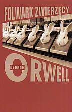 Folwark Zwierzęcy - George Orwell wyd. 2020