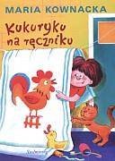 Kukuryku na ręczniku wyd.2011 SIEDMIORÓG
