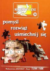 Miniatury matematyczne 36 - pomyśl, rozwiąż, ...