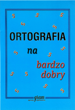 Ortografia na bardzo dobry GRAM