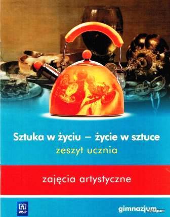 Plastyka GIM I-III WSiP Sztuka w życiu zeszyt art