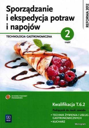 Sporządzanie i ekspedycja potraw i napojów. Cz.2