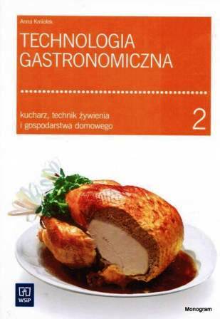 Technologia gastronomiczna cz.2 Kmiołek WSiP