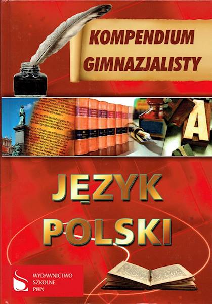 Kompendium Gimnazjalisty Język Polski PWN FENIX