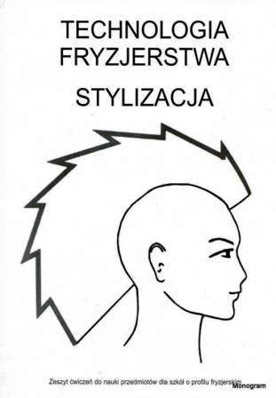 Technologia fryzjerstwa. Stylizacja - ćwiczenia