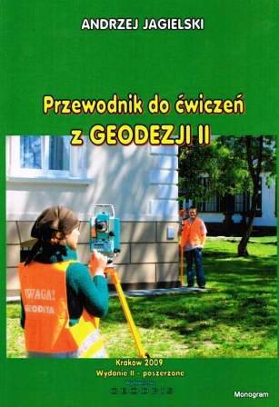 Przewodnik do ćwiczeń z geodezjii II wyd.II 2009