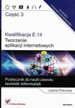 Kwalifikacja E.14 cz.3 Tworzenie aplikacji..