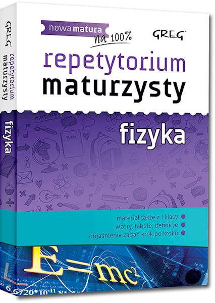 Repetytorium maturzysty - fizyka GREG
