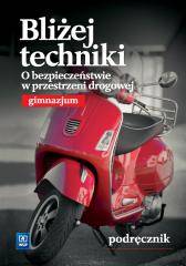 Technika GIM Bliżej.... O bezpieczeństwie... WSiP