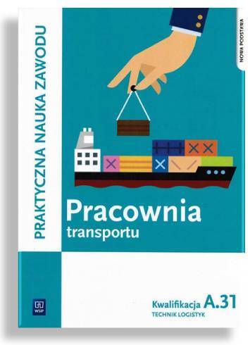 Pracownia transportu. Kwalifikacja A.31