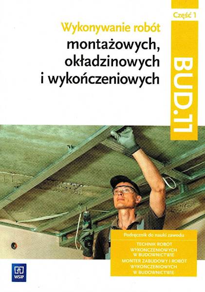 Wykonywanie robót montażowych BUD.11 część 1 WSiP