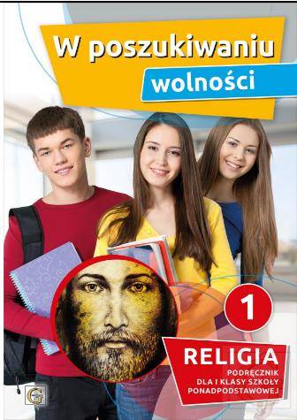 Religia Gaudium LO 1 W poszukiwaniu wolności