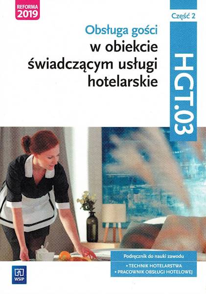 Obsługa gości. Kwal. HGT.03. Podr. cz.2 WSIP