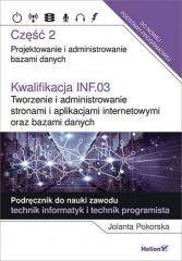 Kwalifikacja INF.03 cz.2 Tworzenie i admin. ...