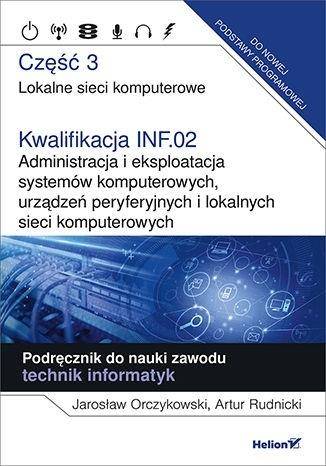 Kwalifikacja INF.02 cz.3 Lokalne sieci komputer.