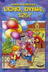 Ucho, dynia, 125!