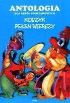 Koszyk pełen wierszy Antologia dla szkół podst. BR