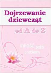 Dojrzewanie dziewcząt od A do Z