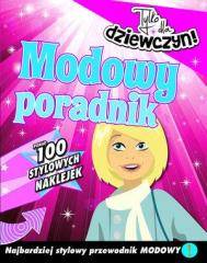 Modowy poradnik. Tylko dla dziewczyn!