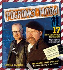 Pogromcy mitów: 17 niewiarygodnych przypadków