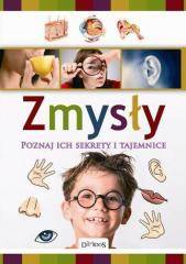 Zmysły - poznaj ich sekrety i tajemnice DAMIDOS