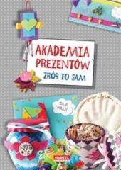 Akademia Prezentów. Zrób to sam MARTEL
