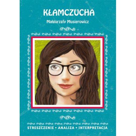 Streszczenia - Kłamczucha LITERAT