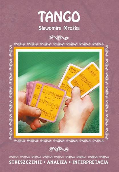 Streszczenia - Tango Sławomira Mrożka Literat