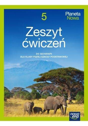 Geografia SP NE 5 Planeta Nowa Ćwiczenie 