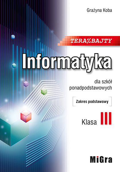 Informatyka Migra LO 3 Teraz bajty ZP