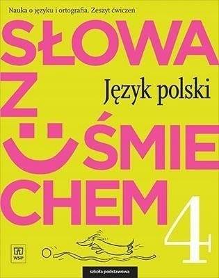 J.Polski SP 4 Słowa z uśmiechem Zeszyt ćwiczeń