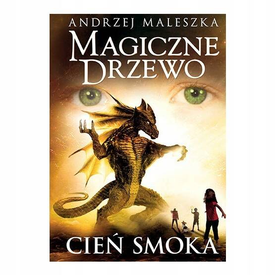 Magiczne Drzewo Tom  6 Cień smoka 