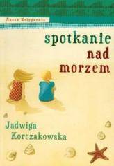 Spotkanie nad morzem Jadwiga Korczakowska