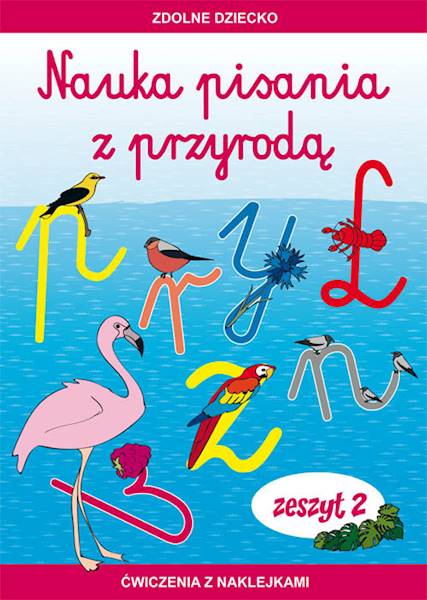 Nauka pisania z przyrodą zeszyt 2