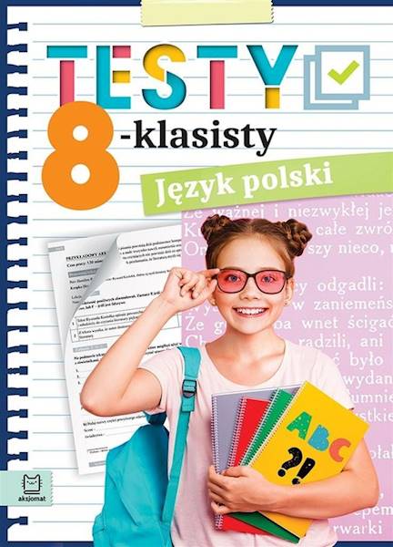 Testy 8-klasisty. Język polski Aksjomat