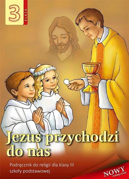 Religia WDS SP 3 Jezus przychodzi do nas Podr