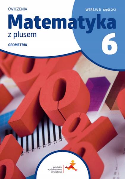Matematyka SP 6 Z Plusem wersja B Geometria 2/2