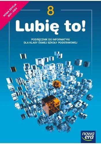 Informatyka SP 8 Nowa Era Lubię to! Podr. 2021