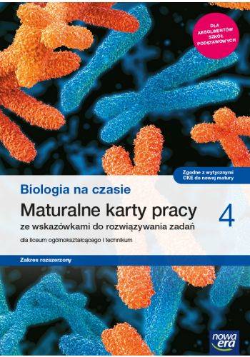 Biologia na czasie NE LO 4 ZR Maturalne Karty prac