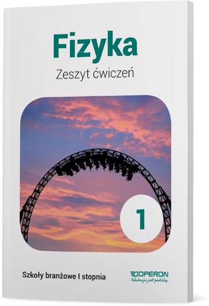 Fizyka Operon SBR 1 Zeszyt ćwiczeń