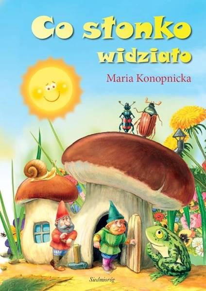Co słonko widziało SIEDMIORÓG