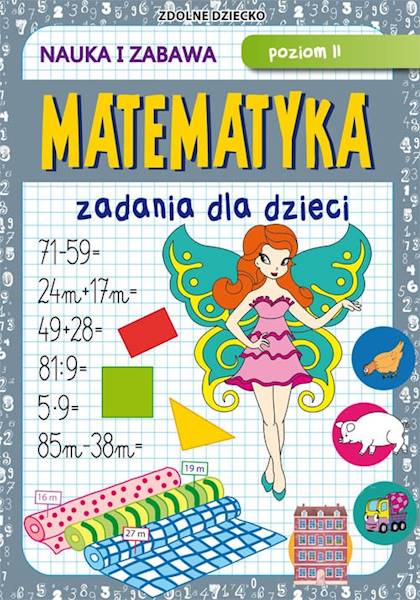 Matematyka zadania dla dzieci Poziom II